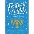 The Festival of Lights: 16 Hanukkah Stories
