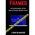 Framed: An Examination of the Nancy Cooper Murder Case
