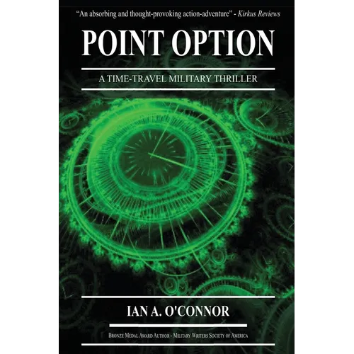 Point Option: A Time-Travel Military Thriller