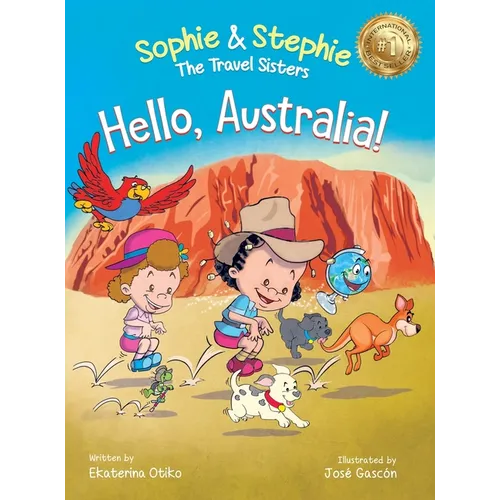 Hello, Australia!: A Children's Picture Book Outback Adventure for Kids Ages 4-8