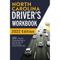 North Carolina Driver's Workbook: 320+ Practice Driving Questions to Help You Pass the North Carolina Learner's Permit Test