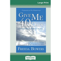 Give Me 40 Days (16pt Large Print Edition)