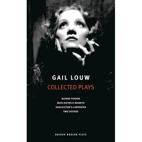 Gail Louw: Collected Plays