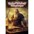Meads of Valhalla: 99 Viking Recipes