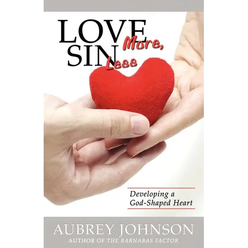 Love More, Sin Less