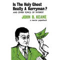 Is The Holy Ghost Really A Kerryman?