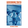 Governing Truth: NGOs and the Politics of Transitional Justice