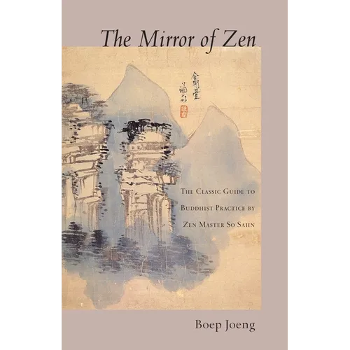 The Mirror of Zen: The Classic Guide to Buddhist Practice
