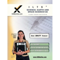 Ilts Science- Earth and Space Science 108 Teacher Certification Test Prep Study Guide