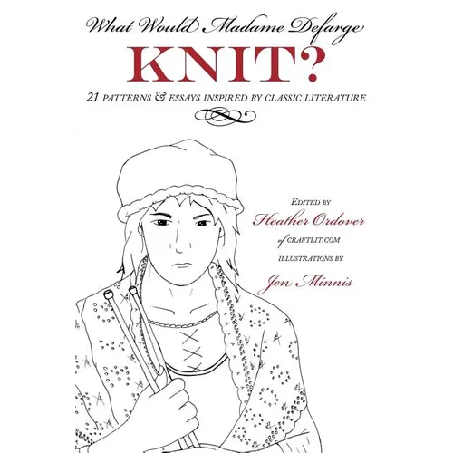 What Would Madame Defarge Knit?