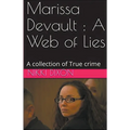 Marissa Devault: A Web of Lies