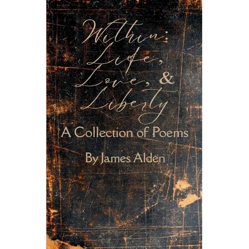 Within: Life, Love, and Liberty