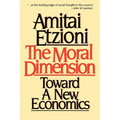 Moral Dimension: Toward a New Economics