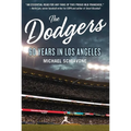 The Dodgers: 60 Years in Los Angeles