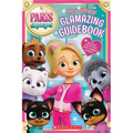 Paris and Pups: Glamazing Guidebook