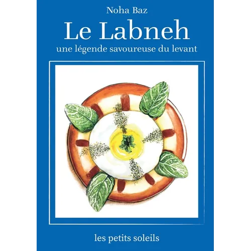 Le Labneh: une légende savoureuse du levant