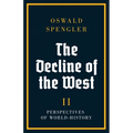 The Decline of the West: Perspectives of World-History