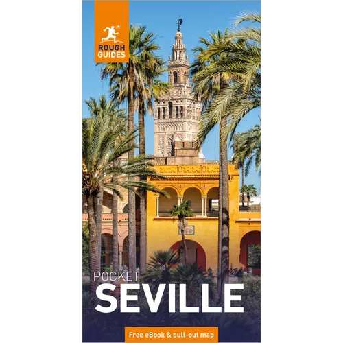 Rough Guides Pocket Seville: Travel Guide with eBook: 2026-2027 Insider Tips Must-See Sights Maps & Itineraries Covers: Alcázar, Santa Cruz, Plaza de
