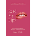 Read My Lips: An Intimate, Sapphic Acrostic Poetry Collection
