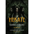 Hekate: Goddess of Witches