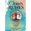 Odin's Runes: Discover the Secrets of Elder Futhark Norse Rune Magic Complete With Folklore, History, and Divination With Guided Layouts for Beginners