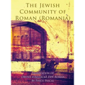 The Jewish Community of Roman (Roman, Romania): Translation of Obstea evreiascaă din Roman
