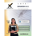 TExES Languages Other Than English (Lote) - Spanish 613 Teacher Certification Test Prep Study Guide