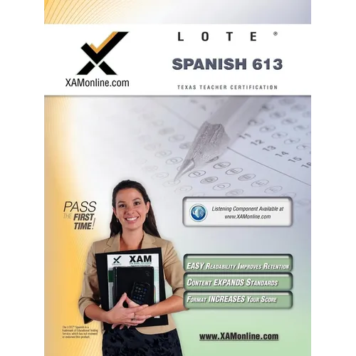 TExES Languages Other Than English (Lote) - Spanish 613 Teacher Certification Test Prep Study Guide
