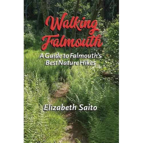 Walking Falmouth: A Guide to Falmouth's Best Nature Hikes