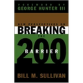 New Perspectives on Breaking the 200 Barrier