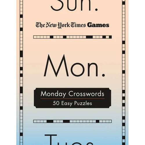 New York Times Games Monday Crosswords: 50 Easy Puzzles