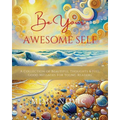Be Your Awesome Self