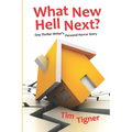 What New Hell Next?: One Thriller Writer's Personal Horror Story