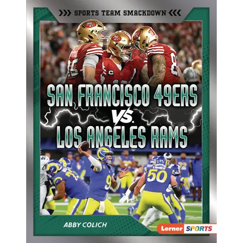 San Francisco 49ers vs. Los Angeles Rams: Rival Rumble