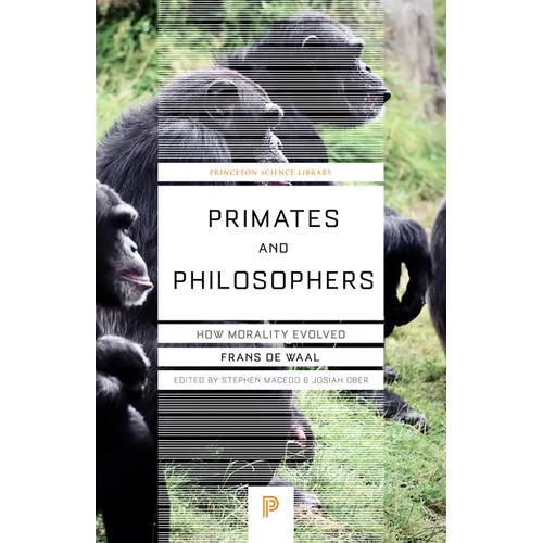 Primates and Philosophers: How Morality Evolved