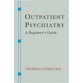 Outpatient Psychiatry: A Beginner's Guide