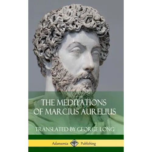 The Meditations of Marcius Aurelius (Hardcover)