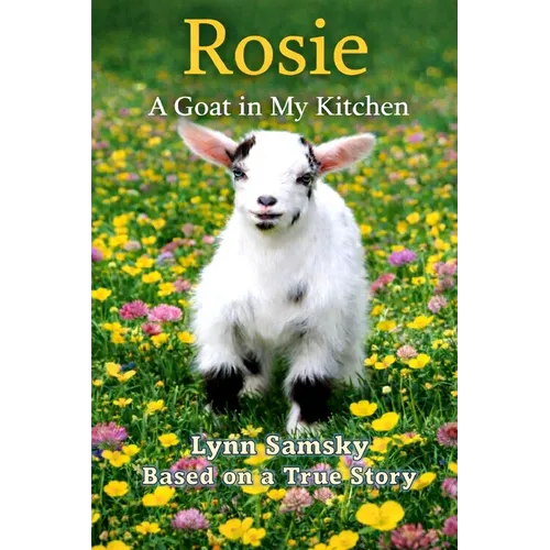 Rosie A Goat in My Kitchen