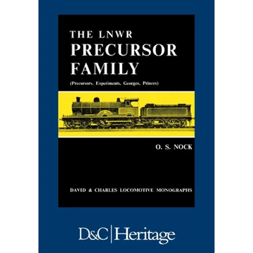 London and North Western Railway Precursor Family: Precursors, Experiments, Georges, Princes
