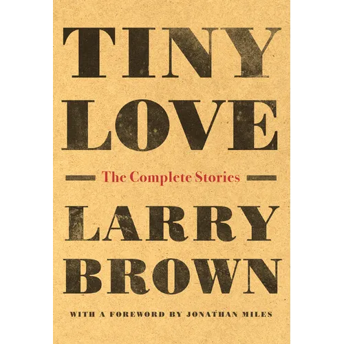 Tiny Love: The Complete Stories