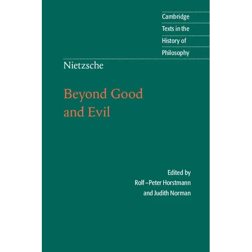 Nietzsche: Beyond Good and Evil
