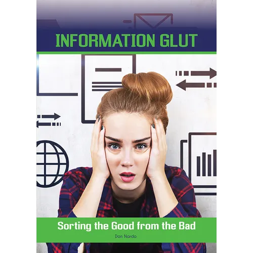 Information Glut: Sorting the Good from the Bad