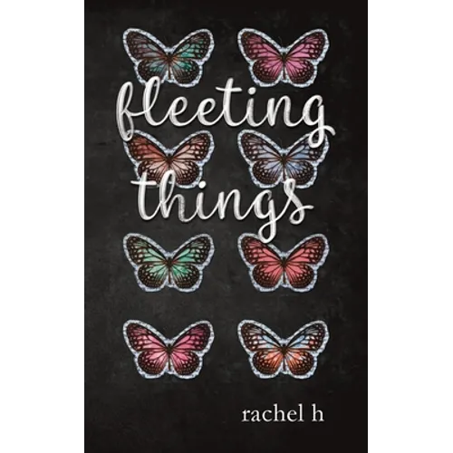 Fleeting Things