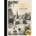 Forgotten Churches: Exploring England's Hidden Treasures