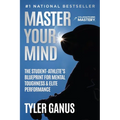 Master Your Mind: The Student-Athlete's Blueprint for Mental Toughness & Elite Performance