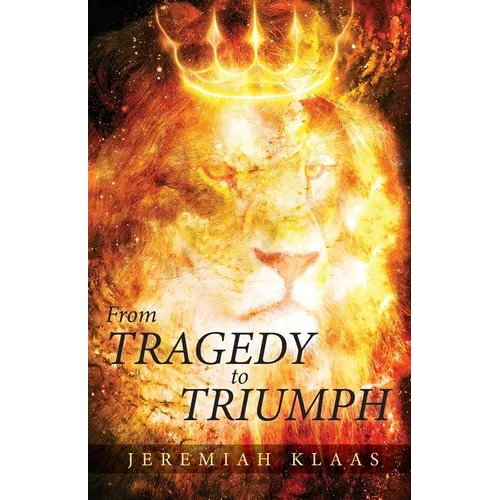 From Tragedy to Triumph