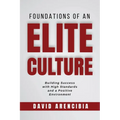 Foundations of an Elite Culture