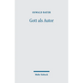 Gott ALS Autor: Zu Einer Poietologischen Theologie