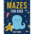 Mazes for Kids: Maze Activity Book for Ages 4 - 8