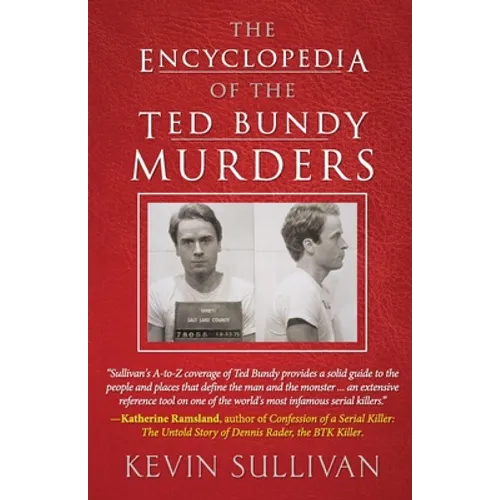 The Encyclopedia Of The Ted Bundy Murders